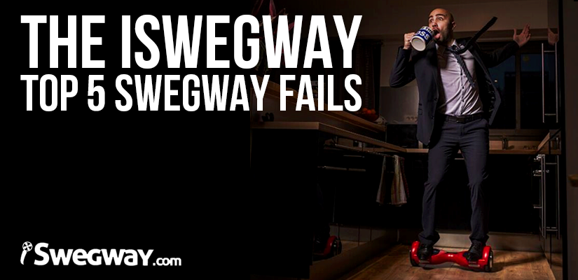 The iSwegway Top 5 Swegway Fails